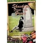 SHACKLES FROM THE GRAVE: FICTIONAL NOVEL