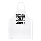 Cleverly Disguised As A Responsible Adult Chefs Apron Joke Birthday Cooking