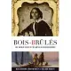 Bois-Brûlés: The Untold Story of the Métis of Western Québec