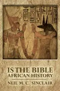 在飛比找博客來優惠-Is the Bible African History