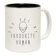 You Are My Favourite Human Mug Cup