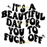 Sublimation Print Beautiful Day Ready To Press Heat Transfer