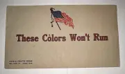 Vintage ‘These Colors Won’t Run’ Card - Arts & Crafts Press Home 1859