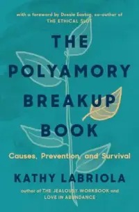 在飛比找博客來優惠-The Polyamory Breakup Book: Ca