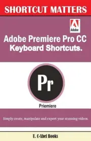 Adobe Premiere Pro CC Keyboard Shortcuts. by U.C. Books (English) Paperback Book