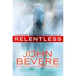 RELENTLESS: THE POWER YOU NEED TO NEVER GIVE UP/JOHN BEVERE【三民網路書店】