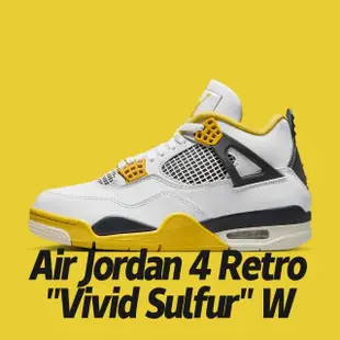 【NIKE 耐吉】休閒鞋 Air Jordan 4 Retro Vivid Sulfur W 硫磺 白黃黑 女鞋 男段 AQ9129-101