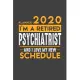 Planner 2020 for retired PSYCHIATRIST: I’’m a retired PSYCHIATRIST and I love my new Schedule - 366 Daily Calendar Pages - 6