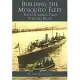 Building the Mosquito Fleet: The U.S. Navy’s First Torpedo Boats