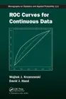 ROC Curves for Continuous Data (Chapman & Hall/CRC Monographs on Statistics