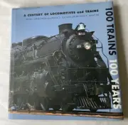 100 Trains 100 Years A Century of Locomotives & Trains:Winkowski, Sullivan,Manc
