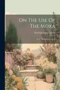 在飛比找博客來優惠-On The Use Of The Moxa: As A T