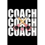 COACH COACH COACH: COOL BROOMBALL COACH JOURNAL NOTEBOOK - GIFTS IDEA FOR BROOMBALL COACH NOTEBOOK FOR MEN & WOMEN.