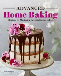 在飛比找博客來優惠-Advanced Home Baking: Recipes 