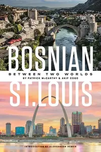 在飛比找誠品線上優惠-Bosnian St. Louis: Between Two