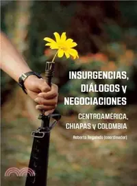 在飛比找三民網路書店優惠-Insurgencias, Dialogos y Negoc