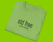 Brat Meme TShirt, STD FREE since october Joke Tee, White Elephant Gift Shirt