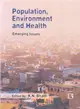 Population, Environment and Health ― Emerging Issues