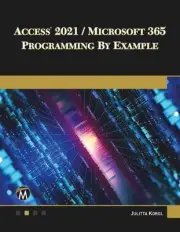 Access 2021 / Microsoft 365 Programming by Example: with VBA, XML, and ASP by Ju