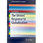 THE UNIONS’ RESPONSE TO GLOBALIZATION