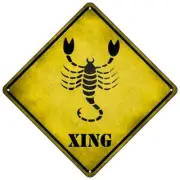 Scorpio Zodiac Animal Xing Mini Metal Road Notice 8" Cross Xing Crossing Sign