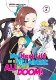 My Next Life As a Villainess : All Routes Lead to Doom! Vol 7 - New Light Novel