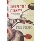 Unexpected Journeys: My Search for Adventure, Love & Redemption on the Other Side of the World