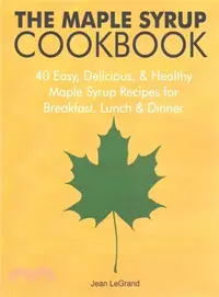 在飛比找三民網路書店優惠-The Maple Syrup Cookbook ― 40 