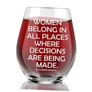 Women Belong in Places Where Decisions Are Being Made Wine Glass, RBG Quote