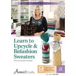 LEARN TO UPCYCLE & REFASHION SWEATERS: SKILL LEVEL: BEGINNERS