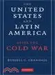 The United States and Latin America after the Cold War
