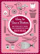 在飛比找三民網路書店優惠-How to Sew a Button ─ And Othe