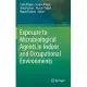 Exposure to Microbiological Agents in Indoor and Occupational Environments