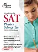 Cracking the Sat Physics Subject Test, 2011-2012