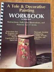 Tole & Decorative Painting Workbook Bette Byrd 1977
