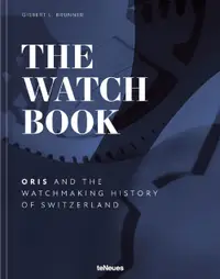 在飛比找誠品線上優惠-The Watch Book - Oris: ...and 