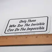 Decal Saying Garage Workshop Only Those See The Invisible Can Do The Impossible