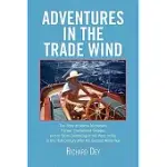 ADVENTURES IN THE TRADE WIND