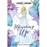 CHLOE BY DESIGN: MEASURING UP