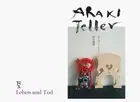 Nobuyoshi Araki and Juergen Teller: Leben und Tod by Jeurgen Teller (English) Ha