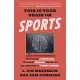 This Is Your Brain on Sports: The Science of Underdogs, the Value of Rivalry, and What We Can Learn from the T-Shirt Cannon