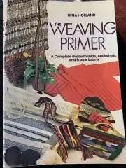 The Weaving Primer - Holland [1978] SC Inkle Loom Backstrap Looms Off Loom Frame