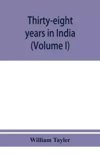 在飛比找博客來優惠-Thirty-eight years in India: f