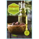 MEDITERRANEAN DIET COOKBOOK: TOP MEDITERRANEAN RECIPES WITH LOW SALT, LOW FAT AND LESS OIL