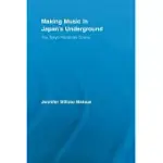 MAKING MUSIC IN JAPAN’S UNDERGROUND: THE TOKYO HARDCORE SCENE