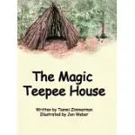 THE MAGIC TEEPEE HOUSE