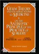 Germ Theory and Its Applications to Medicine & on the Antiseptic Principle of the Practice of Surgery