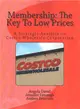 Membership ― The Key to Low Prices: a Strategic Analysis on Costco Wholesale Corporation