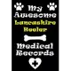 My Lancashire Heeler Medical Records Notebook / Journal 6x9 with 120 Pages Keepsake Dog log: for Lancashire Heeler lover Vaccinations, Vet Visits, Per