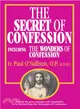 The Secret of Confession ― Including the Wonders of Confession